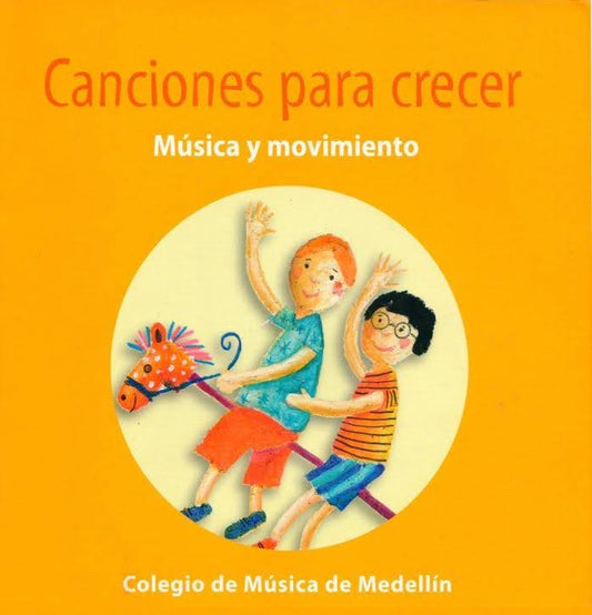 Canciones para crecer. Música y movimiento (2007)